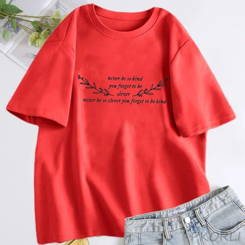 Women's T-shirt Never Be So Clever You Forget To Be Kind Marjorie Lyrics T Shirt Women Cotton Short Sleeve T-shirts Streetwear