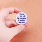 What's a nice kid like me doing in a place like this? TV Series Animation Brooch